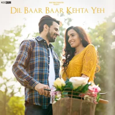 Dil Baar Baar Kehta Yeh